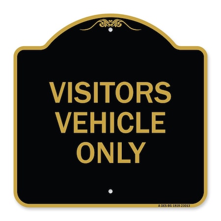 Reserved Parking Sign Visitor Vehicles Only, Black & Gold Aluminum Architectural Sign